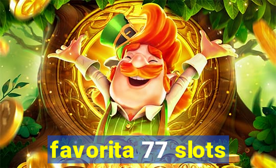 favorita 77 slots